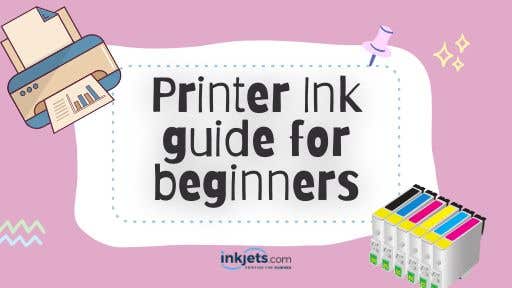 Printer Ink Guide For Beginners